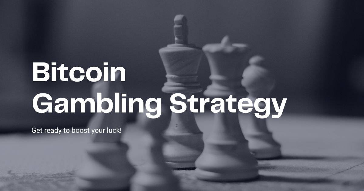 Bitcoin gambling strategy featured image