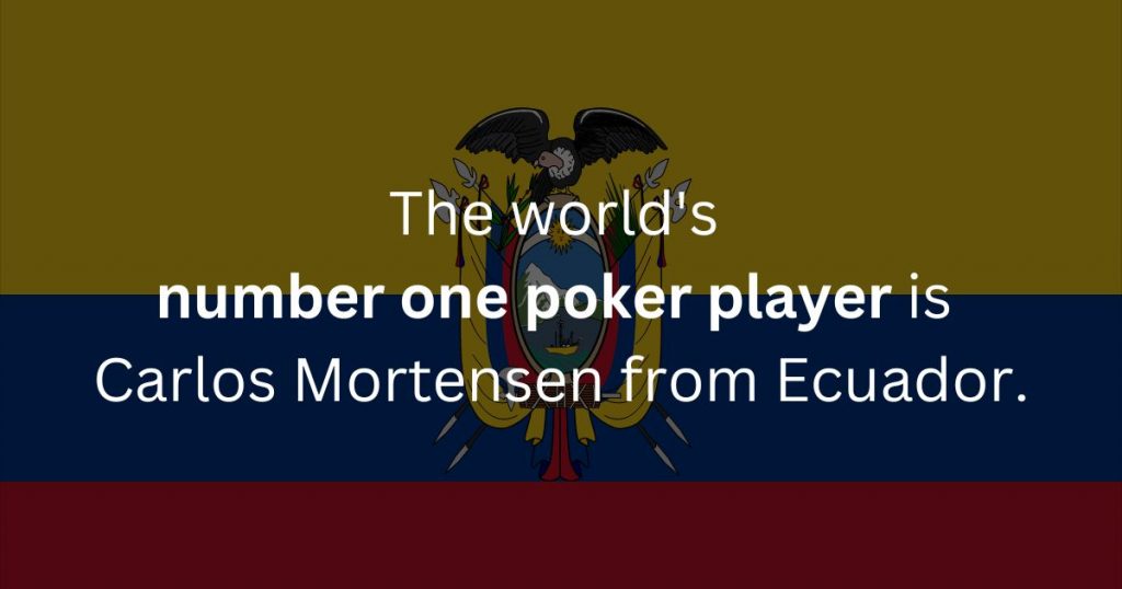 carlos mortensen is the best poker player in the world