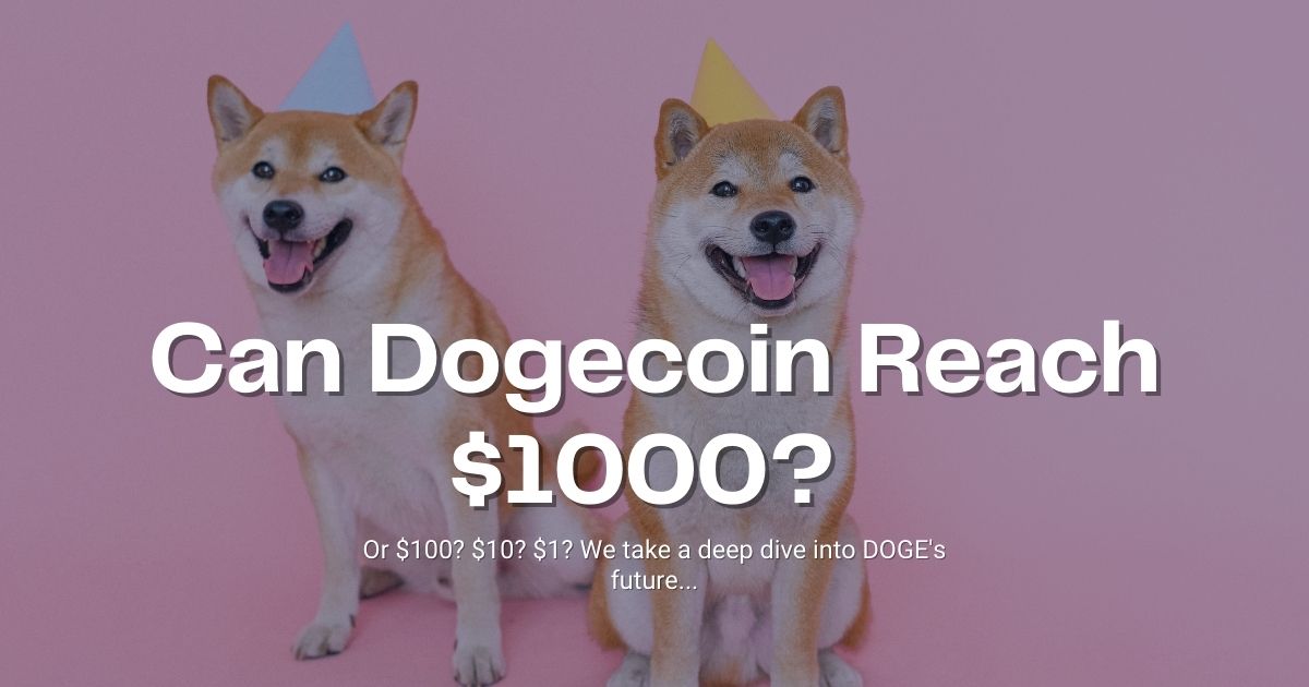 Can Dogecoin reach $1000 cover image
