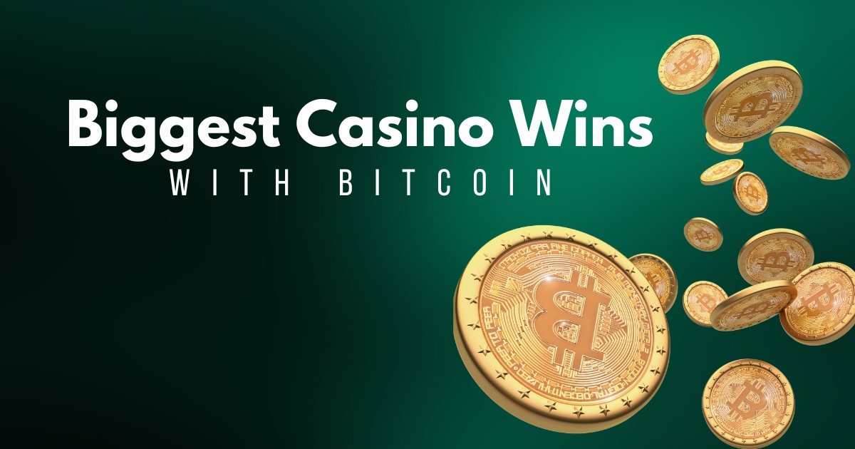 Biggest Online Casino Wins with Bitcoin