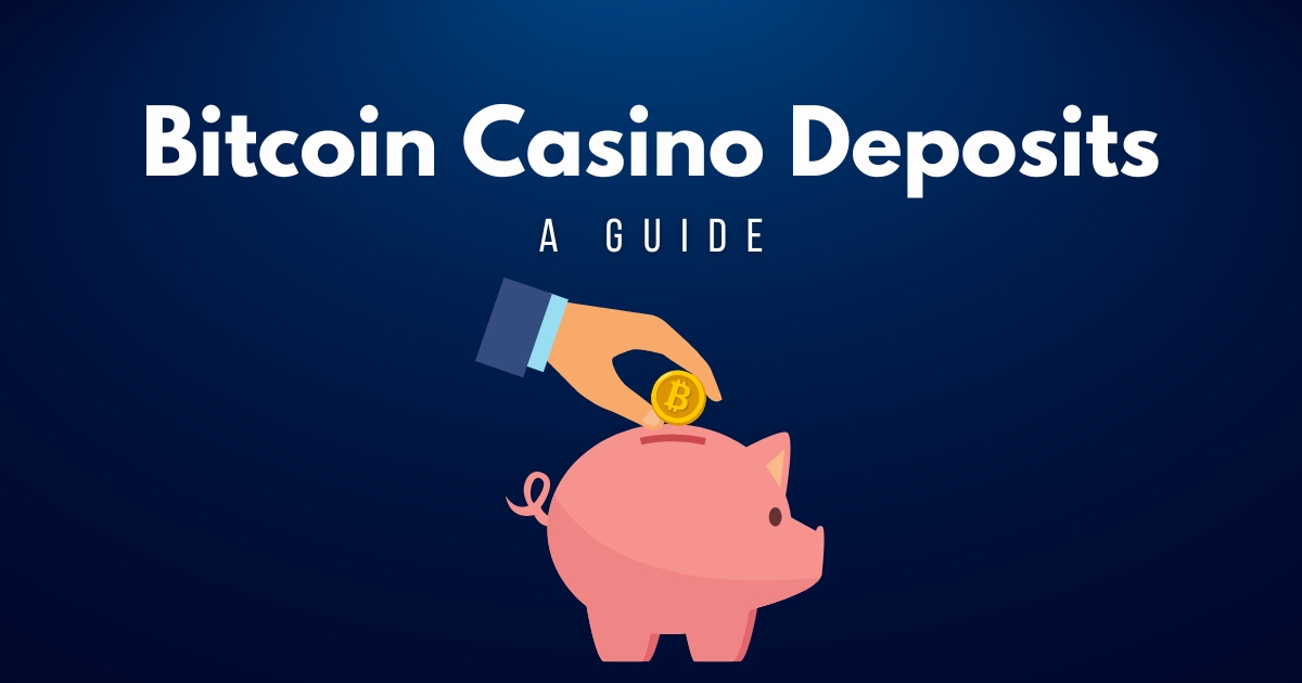 How to Make a Bitcoin Casino Deposit in 5 Easy Steps [2024]