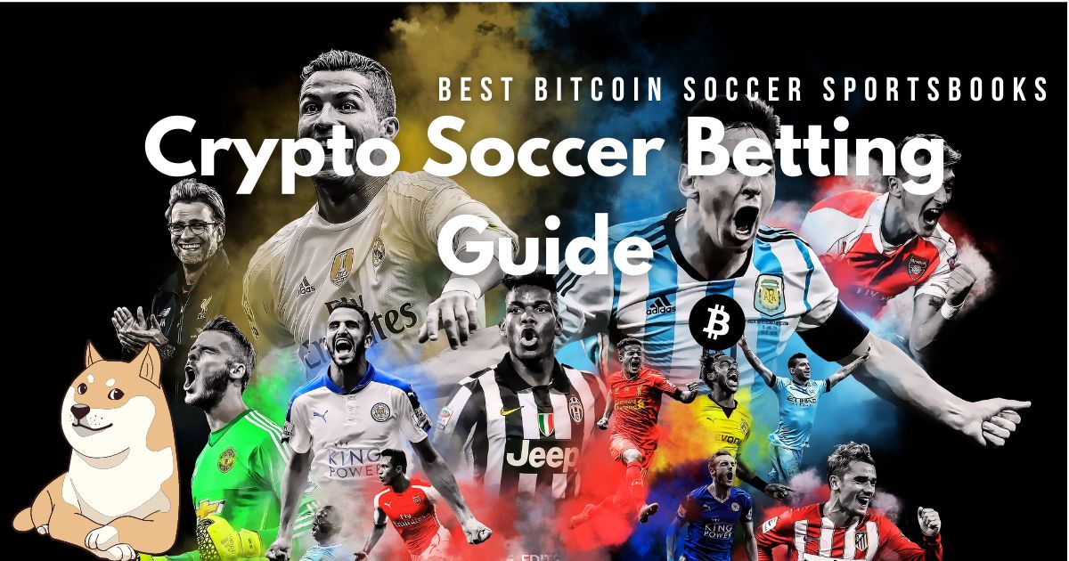 Best Crypto Soccer Betting Sites in 2023 (Beginner’s Guide)