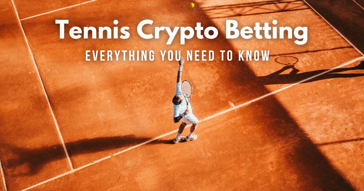 The Ultimate Tennis Crypto Betting Guide (Best Sites Included)