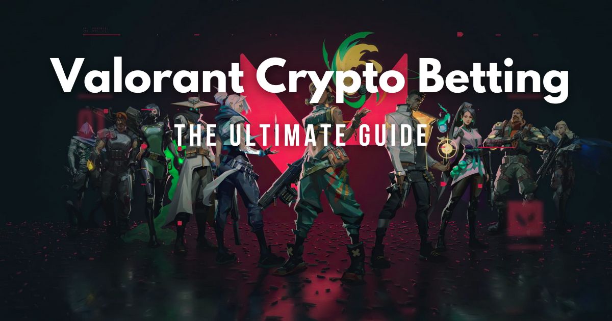 Crypto betting is coming for high ELO Valorant, equipped to kill