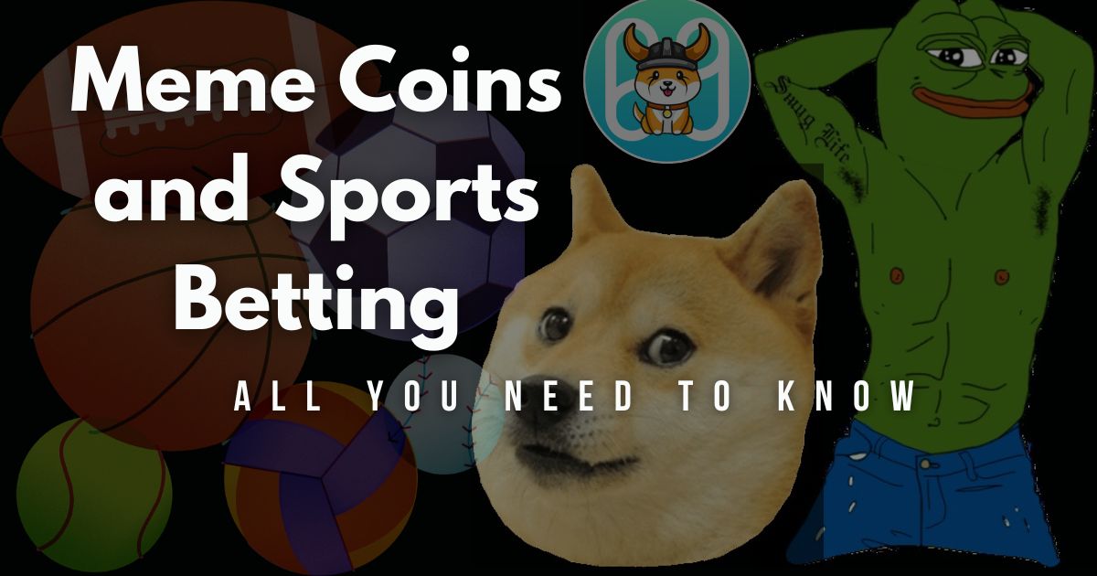 Meme Coins and Sports Betting: All You Need to Know