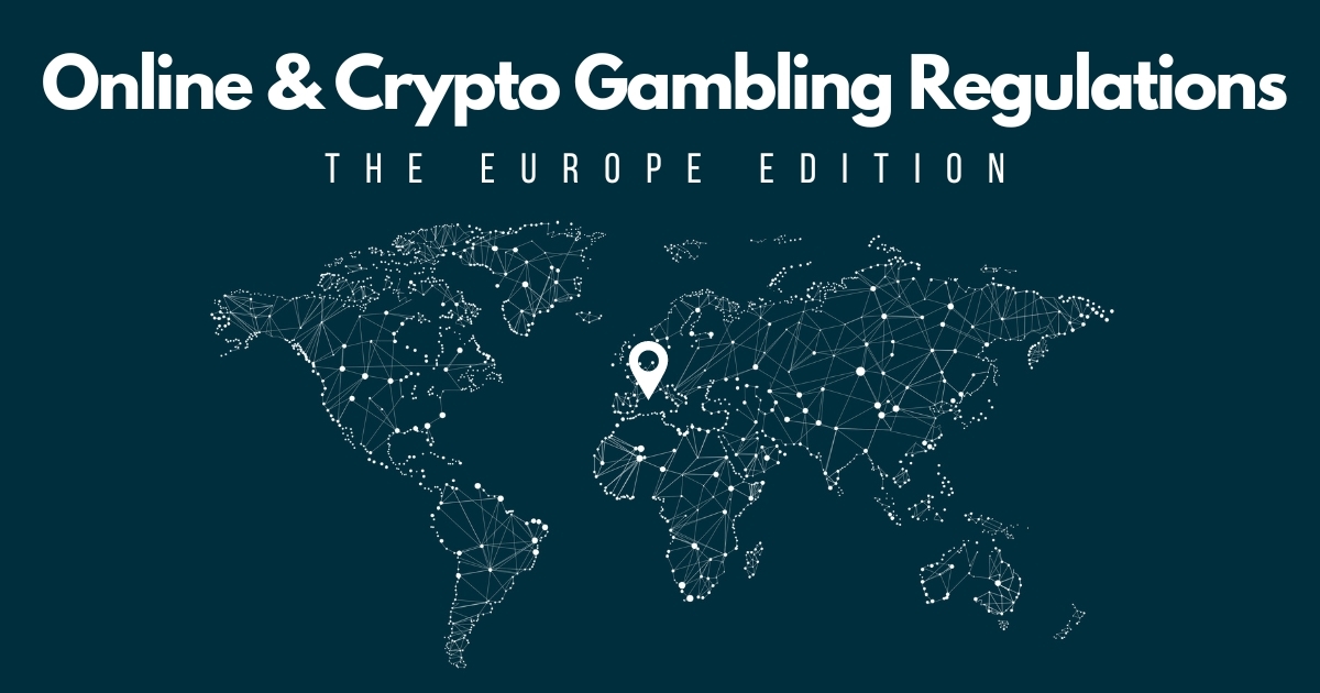 online and crypto gambling regulations in europe