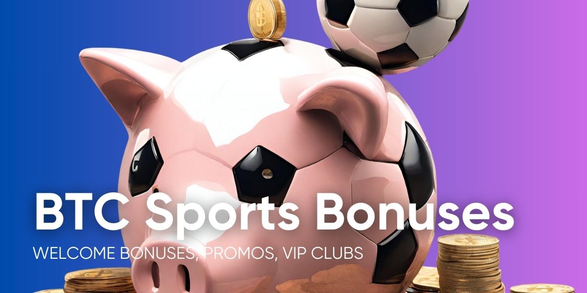 Best Bitcoin Sports Welcome Bonuses You Need to Know About in 2024