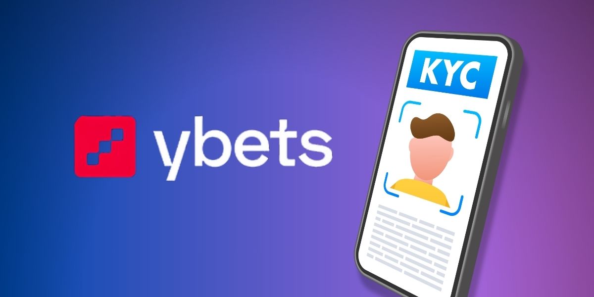 Ybets KYC: Can You Play Anonymously?