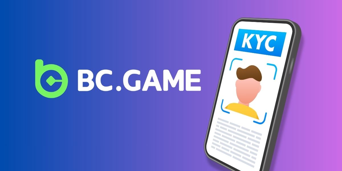 BC.Game KYC guide: Is BC.Game KYC-free in real life?