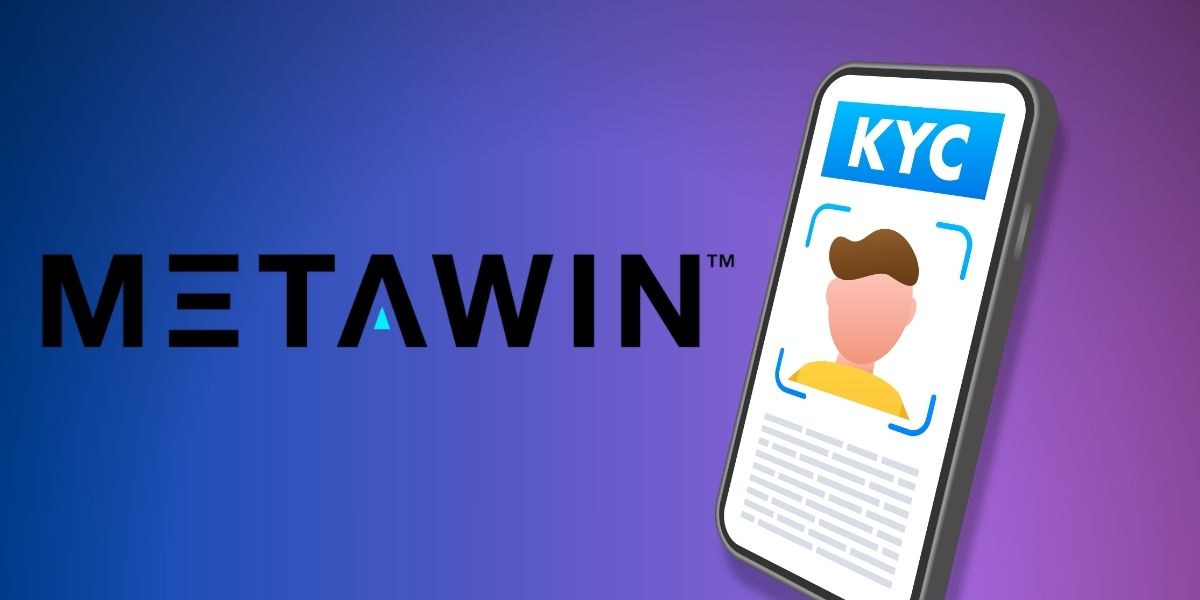 MetaWin KYC guide: Triggers, requirements & limits