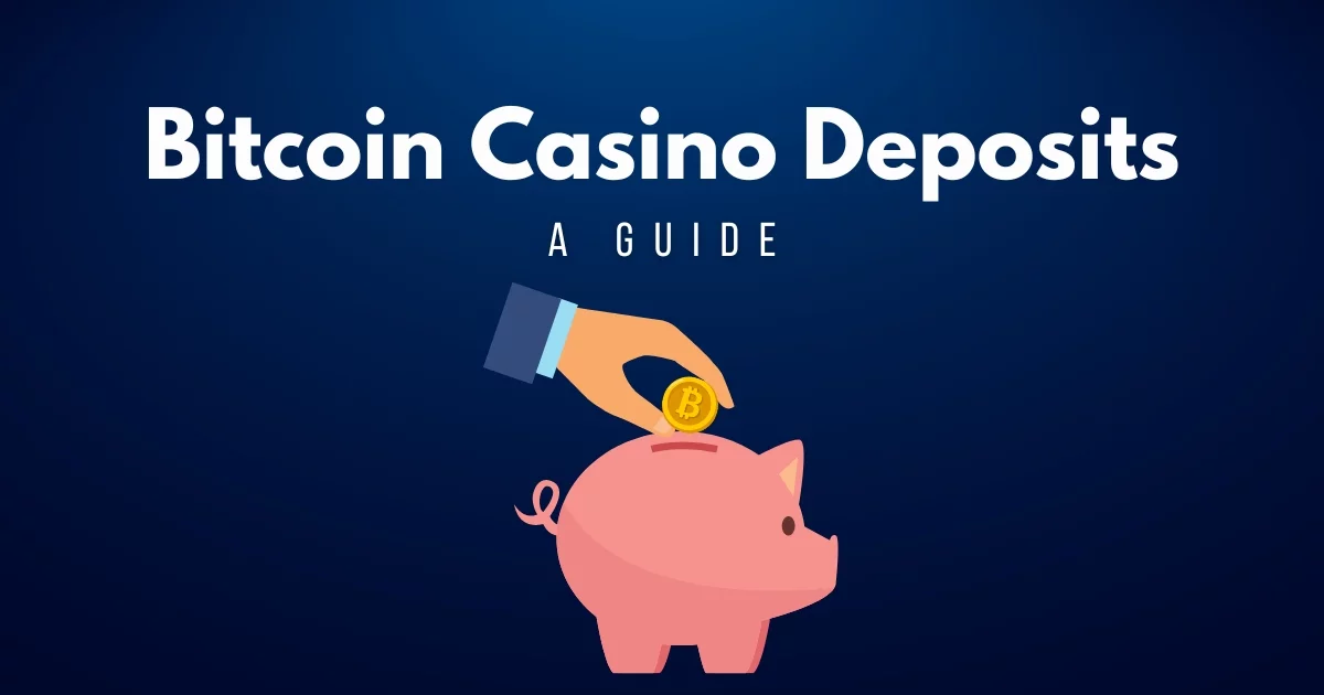 How to Make a Bitcoin Casino Deposit in 5 Easy Steps [2024]